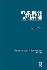 Studies on Ottoman Palestine