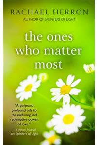 Ones Who Matter Most