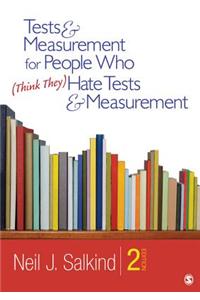 Tests & Measurement for People Who (Think They) Hate Tests &