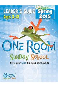 One Room Sunday School Leader's Guide Spring 2015