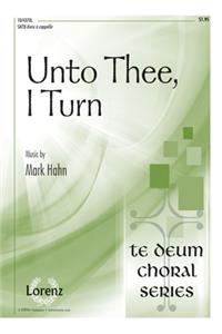Unto Thee, I Turn