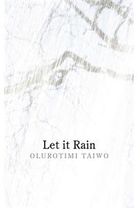 Let it Rain