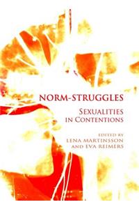 Norm-Struggles: Sexualities in Contentions