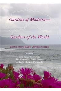 Gardens of Madeira—Gardens of the World