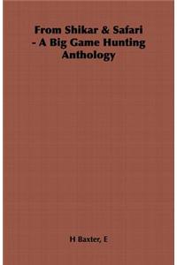 From Shikar & Safari - A Big Game Hunting Anthology