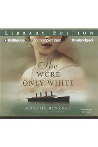 She Wore Only White