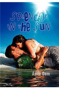 Splendor in the Sun