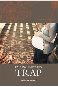 Falling Into His Trap