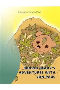 Brown Beary's Adventures with Jon-Paul