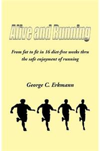 Alive and Running