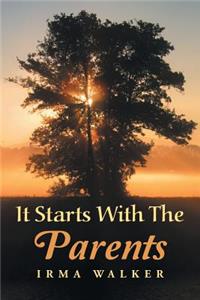 It Starts with the Parents