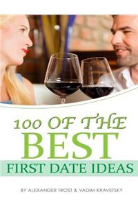 100 of the Best First Date Ideas
