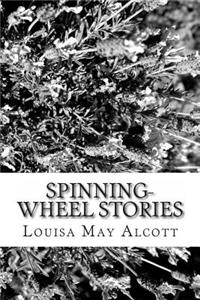 Spinning-Wheel Stories