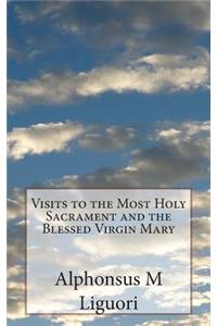 Visits to the Most Holy Sacrament and the Blessed Virgin Mary