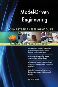 Model-Driven Engineering Complete Self-Assessment Guide