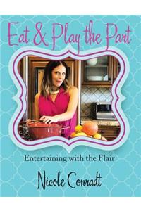 Eat & Play the Part