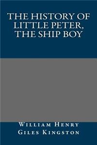 The History of Little Peter, the Ship Boy