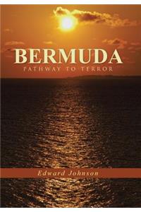 Bermuda-Pathway to Terror