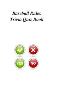 Baseball Rules Trivia Quiz Book