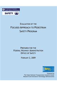 Evaluation of the Focused Approach to Pedestrian Safety Program