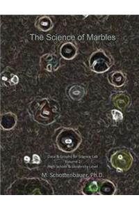 The Science of Marbles