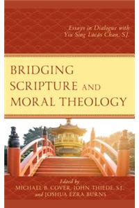 Bridging Scripture and Moral Theology