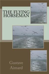 The Flying Horseman
