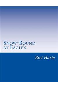 Snow-Bound at Eagle's