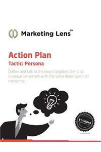 More and Better Customers - Action Plan Persona