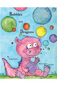 Bubbles and Dragons