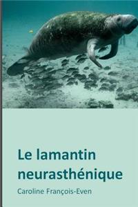 Le lamantin neurasthenique