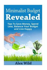 The Minimalist Budget Revealed