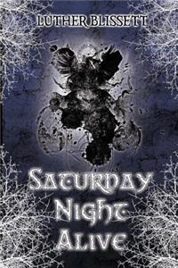 Saturday Night Alive