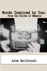 Words Inspired by You