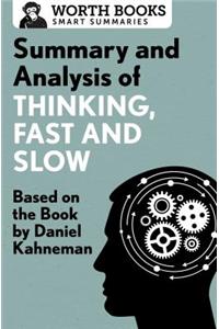 Summary and Analysis of Thinking, Fast and Slow