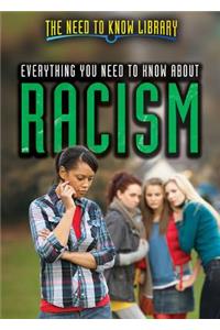 Everything You Need to Know about Racism