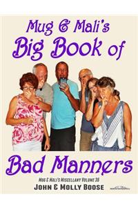 Mug & Mali's Big Book of Bad Manners