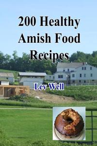 200 Healthy Amish Food Recipes