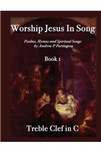 Worship Jesus In Song Treble Clef in C