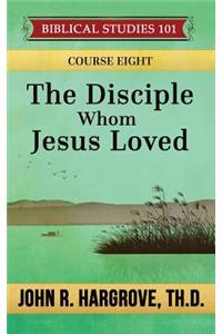 Disciple Whom Jesus Loved