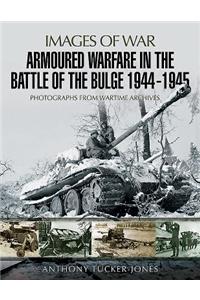 Armoured Warfare in the Battle of the Bulge 1944-1945