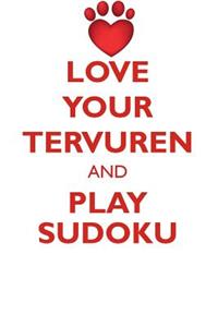 Love Your Tervuren and Play Sudoku Belgian Tervuren Shepherd Sudoku Level 1 of 15