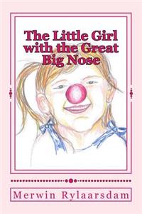 The Little Girl with the Great Big Nose