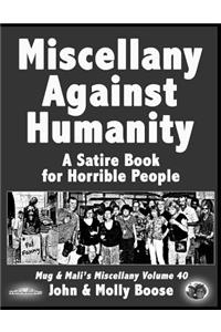 Miscellany Against Humanity