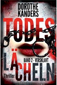 Todeslächeln, Band 2 - Versklavt