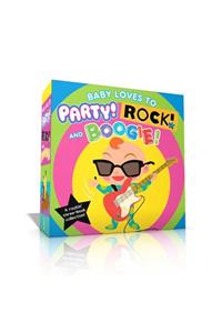 Baby Loves to Party! Rock! and Boogie! (Boxed Set)