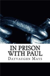 In Prison with Paul