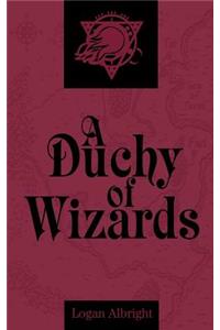 A Duchy of Wizards