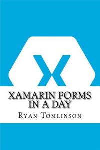Xamarin Forms In a Day