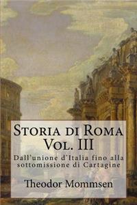Storia Di Roma: Dall'unione d'Italia Fino Alla Sottomissione Di Cartagine